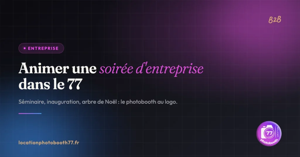 Photobooth pour soirée d'entreprise en Seine-et-Marne